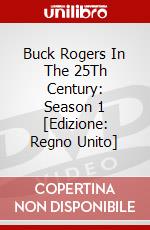 Buck Rogers In The 25Th Century: Season 1 [Edizione: Regno Unito] dvd