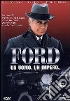 Ford. Un uomo, un impero dvd