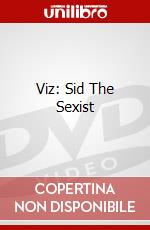 Viz: Sid The Sexist dvd