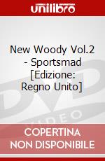 New Woody Vol.2 - Sportsmad [Edizione: Regno Unito] dvd