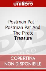 Postman Pat - Postman Pat And The Pirate Treasure [Edizione: Regno Unito] dvd