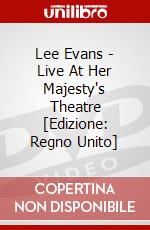 Lee Evans - Live At Her Majesty's Theatre [Edizione: Regno Unito] dvd