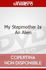 My Stepmother Is An Alien dvd