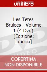 Les Tetes Brulees - Volume 1 (4 Dvd) [Edizione: Francia] dvd