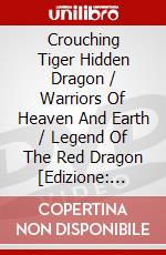 Crouching Tiger Hidden Dragon / Warriors Of Heaven And Earth / Legend Of The Red Dragon [Edizione: Regno Unito] dvd