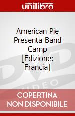 American Pie Presenta Band Camp [Edizione: Francia] dvd
