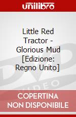 Little Red Tractor - Glorious Mud [Edizione: Regno Unito] dvd