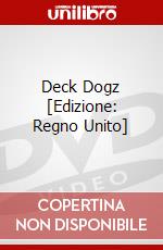 Deck Dogz [Edizione: Regno Unito] dvd