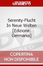 Serenity-Flucht In Neue Welten [Edizione: Germania] dvd