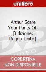 Arthur Scare Your Pants Off [Edizione: Regno Unito] dvd