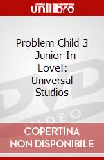 Problem Child 3 - Junior In Love!: Universal Studios dvd