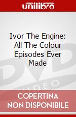 Ivor The Engine: All The Colour Episodes Ever Made dvd