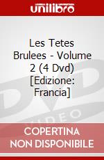 Les Tetes Brulees - Volume 2 (4 Dvd) [Edizione: Francia] dvd