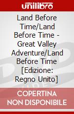 Land Before Time/Land Before Time - Great Valley Adventure/Land Before Time [Edizione: Regno Unito] dvd