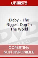 Digby - The Biggest Dog In The World dvd