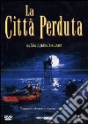 Citta' Perduta (La) (1995) dvd