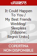 It Could Happen To You / My Best Friends Wedding/ Sleepless [Edizione: Regno Unito] dvd