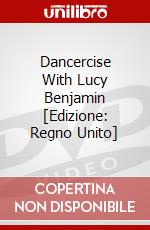 Dancercise With Lucy Benjamin [Edizione: Regno Unito] dvd