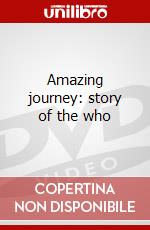 Amazing journey: story of the who dvd