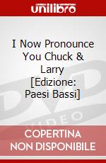 I Now Pronounce You Chuck & Larry [Edizione: Paesi Bassi] dvd