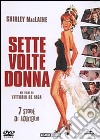 Sette Volte Donna dvd