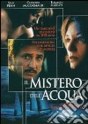 Mistero Dell'Acqua (Il) dvd