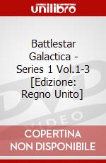 Battlestar Galactica - Series 1 Vol.1-3 [Edizione: Regno Unito] dvd