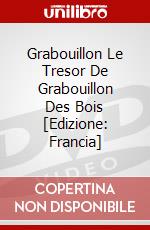 Grabouillon Le Tresor De Grabouillon Des Bois [Edizione: Francia] dvd