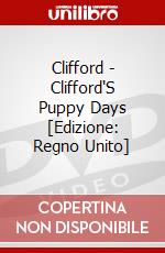 Clifford - Clifford'S Puppy Days [Edizione: Regno Unito] dvd