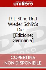 R.L.Stine-Und Wieder Schl?Gt Die... [Edizione: Germania] dvd