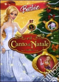 Barbie E Il Canto Di Natale dvd