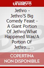 Jethro - Jethro'S Big Comedy Feast - A Giant Portion Of Jethro/What Happened Was/A Portion Of Jethro [Edizione: Regno Unito] dvd