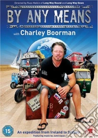 Charley Boorman: By Any Means [Edizione: Regno Unito] dvd