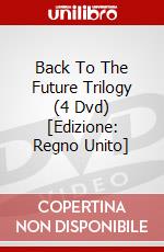 Back To The Future Trilogy (4 Dvd) [Edizione: Regno Unito] dvd