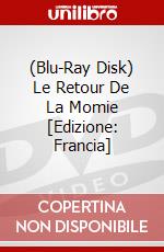 (Blu-Ray Disk) Le Retour De La Momie [Edizione: Francia] brd