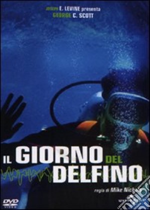 Il giorno del delfino film in dvd di Mike Nichols