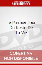 Le Premier Jour Du Reste De Ta Vie dvd
