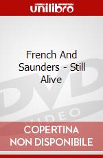 French And Saunders - Still Alive dvd