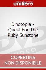 Dinotopia - Quest For The Ruby Sunstone dvd