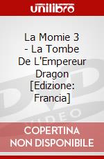 La Momie 3 - La Tombe De L'Empereur Dragon [Edizione: Francia] dvd