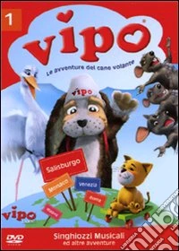 Vipo - Le Avventure Del Cane Volante #01 dvd