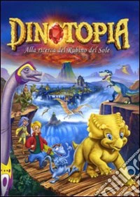 Dinotopia - Alla Ricerca Del Rubino Del Sole dvd
