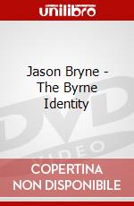 Jason Bryne - The Byrne Identity dvd