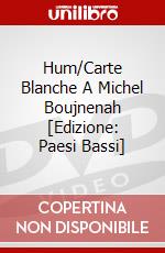 Hum/Carte Blanche A Michel Boujnenah [Edizione: Paesi Bassi] dvd