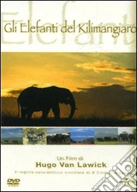 Gli elefanti del Kilimangiaro dvd