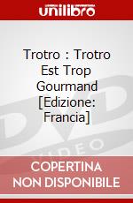 Trotro : Trotro Est Trop Gourmand [Edizione: Francia] dvd