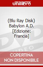 (Blu Ray Disk) Babylon A.D. [Edizione: Francia] dvd