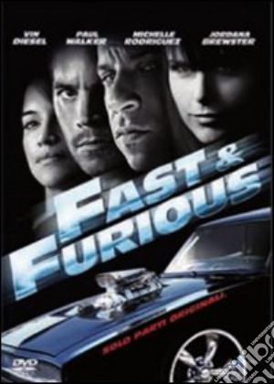 Fast And Furious - Solo Parti Originali film in dvd di Justin Lin