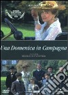 Una domenica in campagna dvd