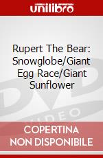 Rupert The Bear: Snowglobe/Giant Egg Race/Giant Sunflower dvd